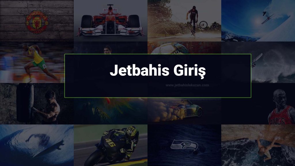 Jetbahis Giriş