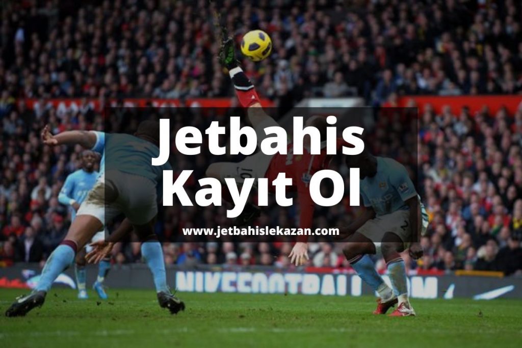 Jetbahis-Kayıt-Ol