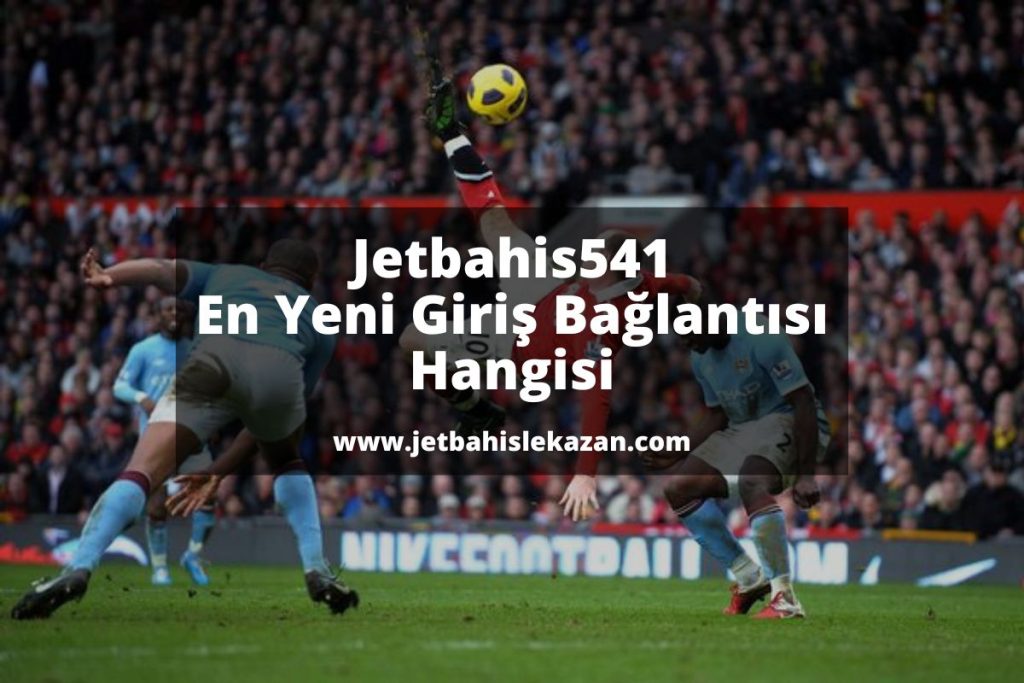 jetbahislekazan-Jetbahis541