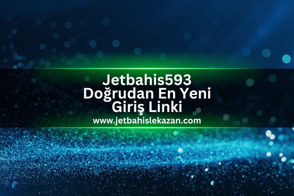 jet-bahis-giris-jetbahislekazan-Jetbahis593