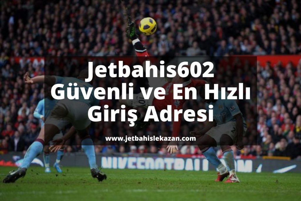 Jetbahis602-jetbahisgiris-jetbahiguncelgiris-jetbahislekazan