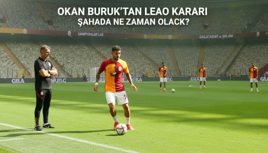 Leao İçin Galatasaray’ın Planı Netleşiyor